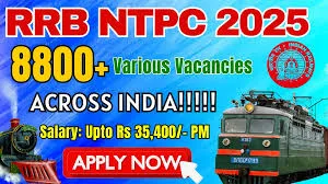 RRB NTPC Recruitment 2025: 8850 Vacancies Ministry of Railways